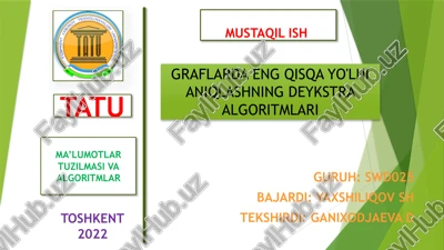 graflarda eng qisqa yo'lni aniqlashning deykstra algoritmlari — PPTX