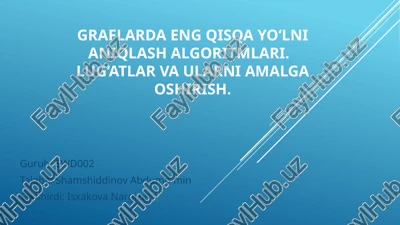 graflarda eng qisqa yo‘lni aniqlash haqida — PPTX
