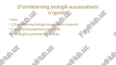 o'simliklarning biologik xususiyatlarini o'rganish — PPTX
