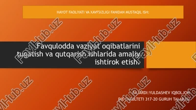 favquloddavaziyatlar va tugatish vaqtlarida amaliy ishlar — PPTX