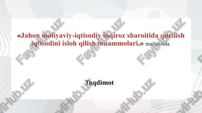 jahon moliyaviy-iqtisodiy inqiroz sharoitida qurilish iqtisodini isloh qilish muammolari — PPTX