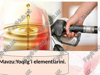 yoqilg‘i elementlari. — PPTX