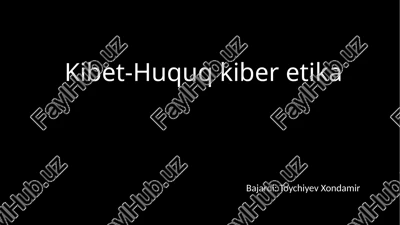 kibet-huquq kiber etika — PPTX