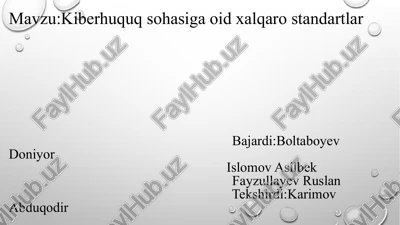 kiberhuquq sohasiga oid xalqaro standartlar — PPTX