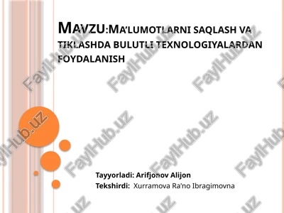 ma’lumotlarni saqlash va tiklashda bulutli texnologiyalardan foydalanish — PPTX