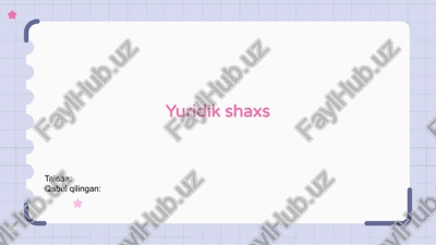 yuridik shaxs — PPTX