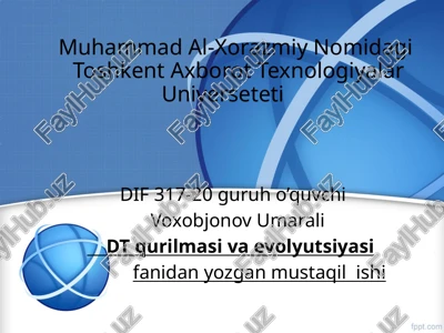 dt qurilmasi va evolyutsiyasi — PPTX