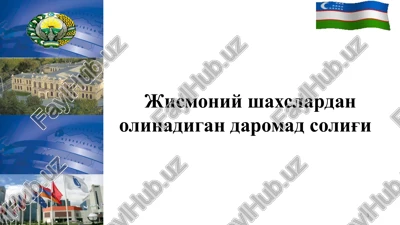 jismoniy shaxslardan olinadigan daromad solig'i — PPTX