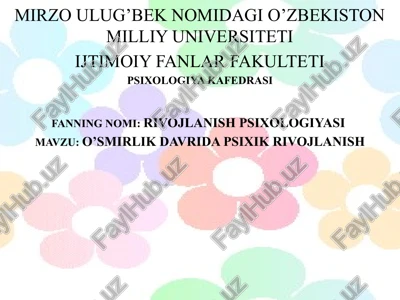 o’smirlik davrida psixik rivojlanish — PPTX