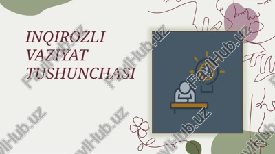inqirozli vaziyat tushunchasi — PPTX
