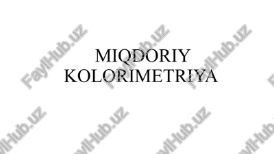 miqdoriy kolorimetriya — PPTX
