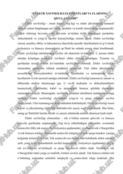 elektr xavfsizligi elementlari va ularning qo‘llanilishi — DOCX