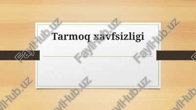tarmoqxavfsizligi — PPTX