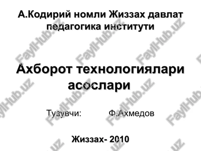 axborot texnologiyalari asoslari — PPT