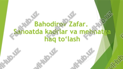 sanoatda kadrlar va mehnatga haq to‘lash — PPTX