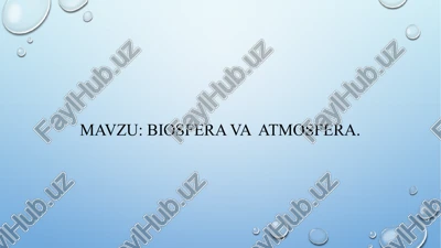 biosfera va atmosfera — PPTX