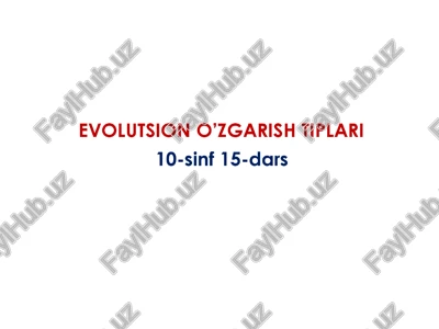 evolutsion o’zgarish tiplari — PPTX