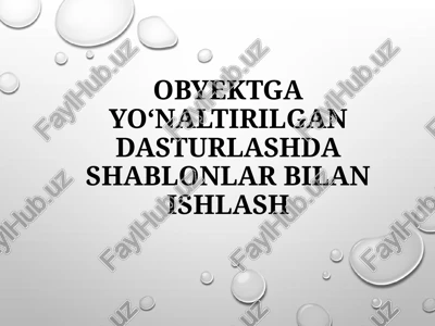 obyektga yo‘naltirilgan dasturlash dashablonlar — PPTX