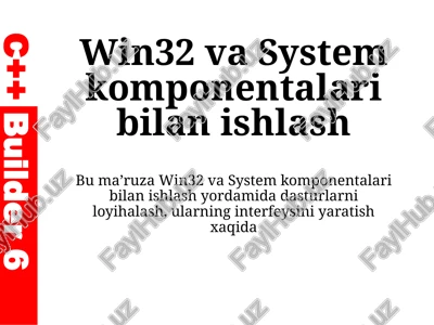 win32 va system komponentalar bilan ishlash — PPTX