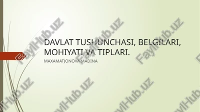 davlat tushunchasi, belgilari, mohiyati va tiplari — PPTX