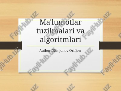 ma'lumotlar tuzilmalari va algoritmlari — PPT