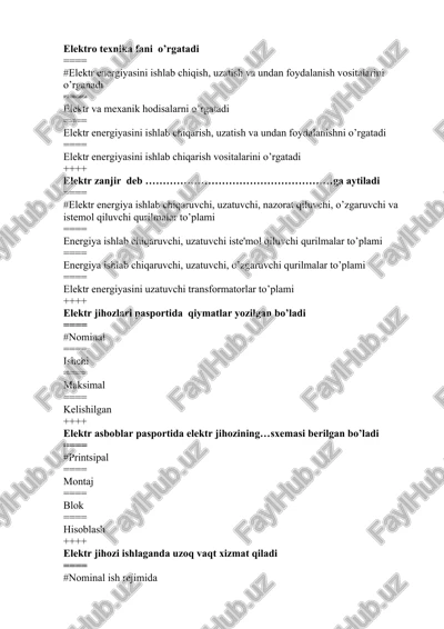 elektr energiyasini ishlab chiqarish, uzatish va undan foydalanishni o’rgatadi — DOCX