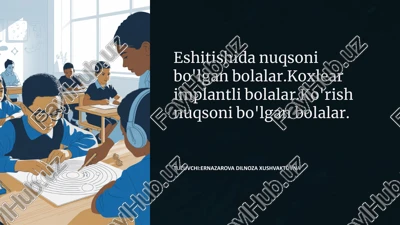 eshitishida nuqsoni bo'lgan bolalar — PPTX