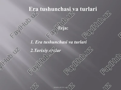 era tushunchasi va turlari — PPT