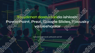 taqdimot dasturlarida ishlash powerpoint, prezi, google slides, focusky, va boshqalar. — PDF