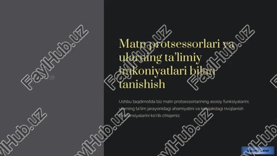 matn protsessorlari va ularning talimiy imkoniyatlari bilan tanishish — PDF