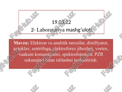 elektron va analitik tarozilar, distillyator, avtoklav, sentrifuga, elektroforez jihozlari, vortex, vaakum konsentratori, spektrofotometr, pzr uskunalari — PPTX