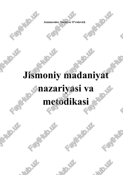 jismoniy madaniyat nazariyasi va metodikasi — DOCX