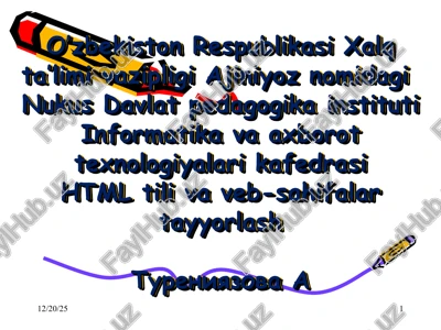 html tili va veb-sahifalar tayyorlash — PPT