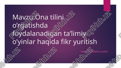 onatilinio’rgatishdafoydalanadiganta’limiyo’yinlarhaqidafikryuritish — PPTX