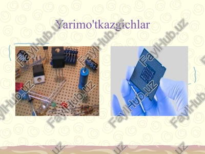 yarimo'tkazgichlar — PPTX