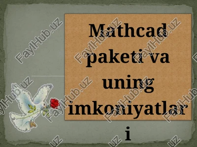 mathcad paketi va uning imkoniyatlari — PPT