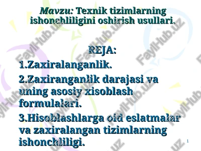 texnik tizimlarning ishonchliligini oshirish usullari — PPT