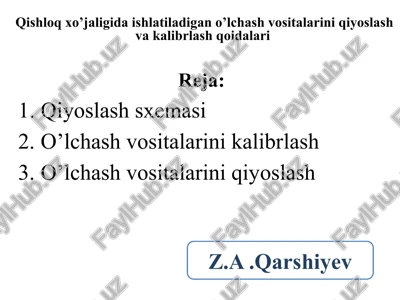qishloqxo’jaligidaishlatiladigano’lchashvositalariniqiyoslashvakalibrlashqoidalari — PPTX