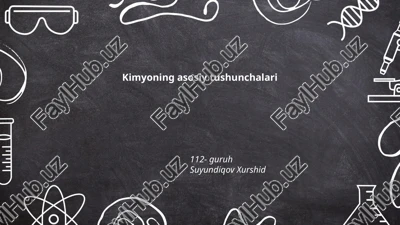 kimyoning asosiy tushunchalari — PPTX