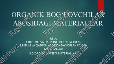 organik bog‘lovlilar asosidagi materiallar — PPTX