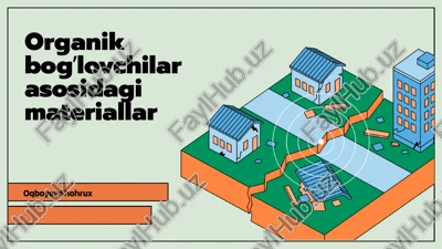 organik bogʼlovchilar asosidagi materiallar — PPTX