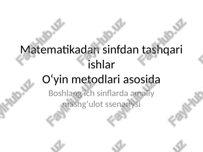 matematikadan sinfdan tashqari ishlar — PPTX