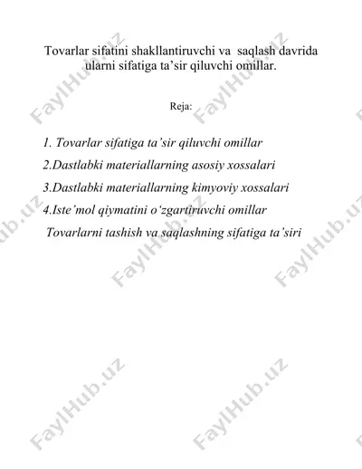 tovarlar sifatini shakllantiruvchi va saqlash davrida ularni sifatiga ta’sir qiluvchi omillar. — DOC