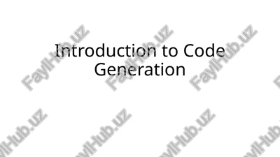 introduction to code generation — PPTX