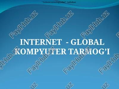 internet - global kompyuter tarmog’i — PPT