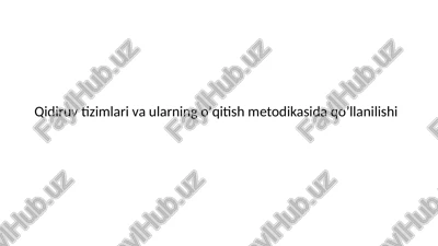 qidiruv tizimlari va ularning oʼqitish metodikasi — PPTX