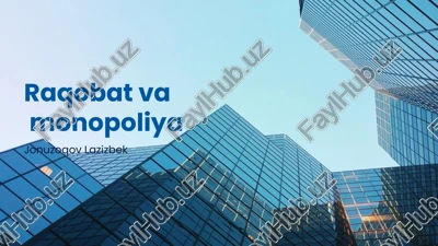 raqobat va monopoliya — PPTX