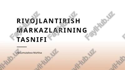 rivojlantirish markazlarining tasnifi — PPTX