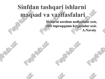 sinfdantashqariishlarni maqsad va vazifalari — PPTX