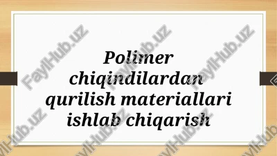 polimer chiqindilar — PPTX